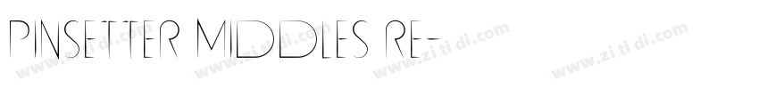 Pinsetter Middles Re字体转换